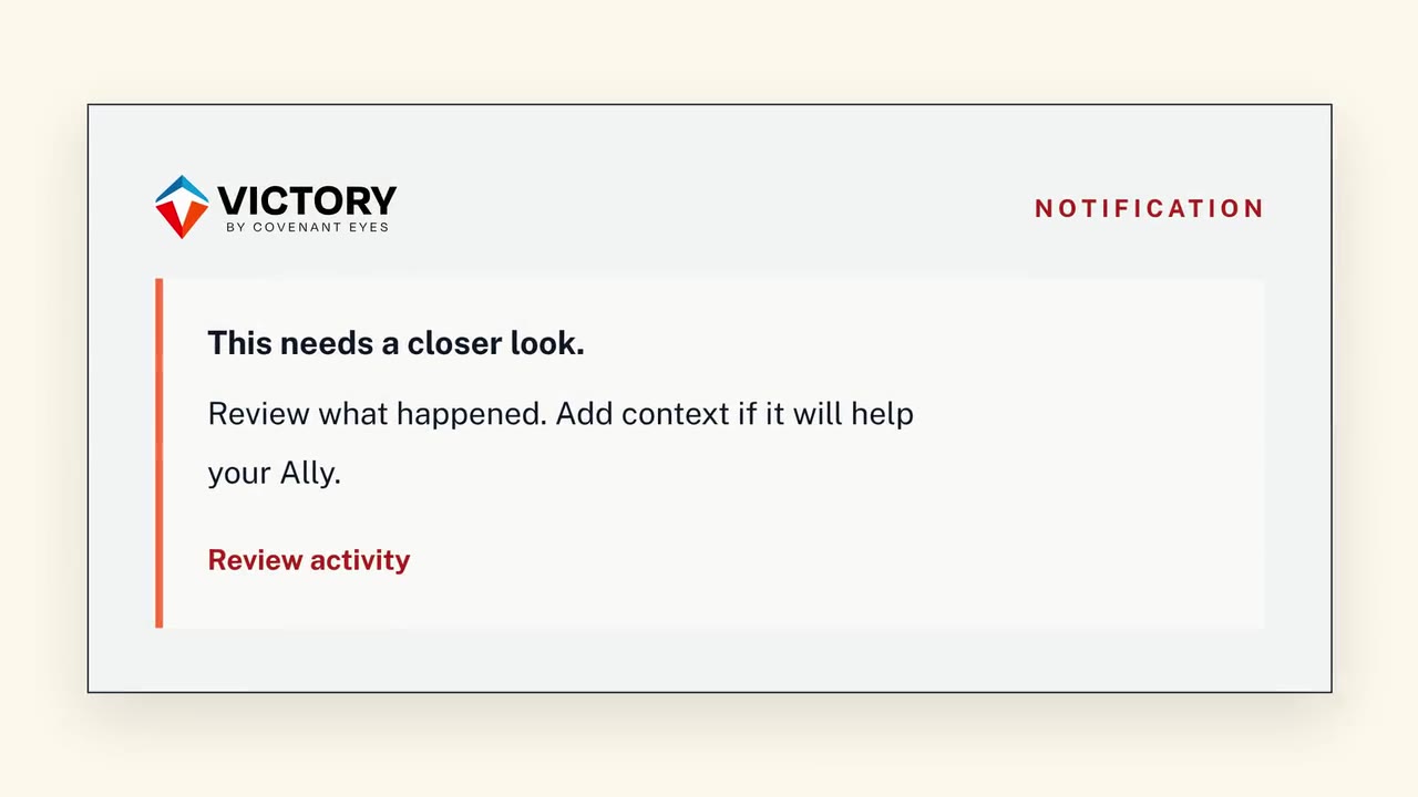 The rewritten notification: This needs a closer look. Review what happened. Add context if it will help your Ally.