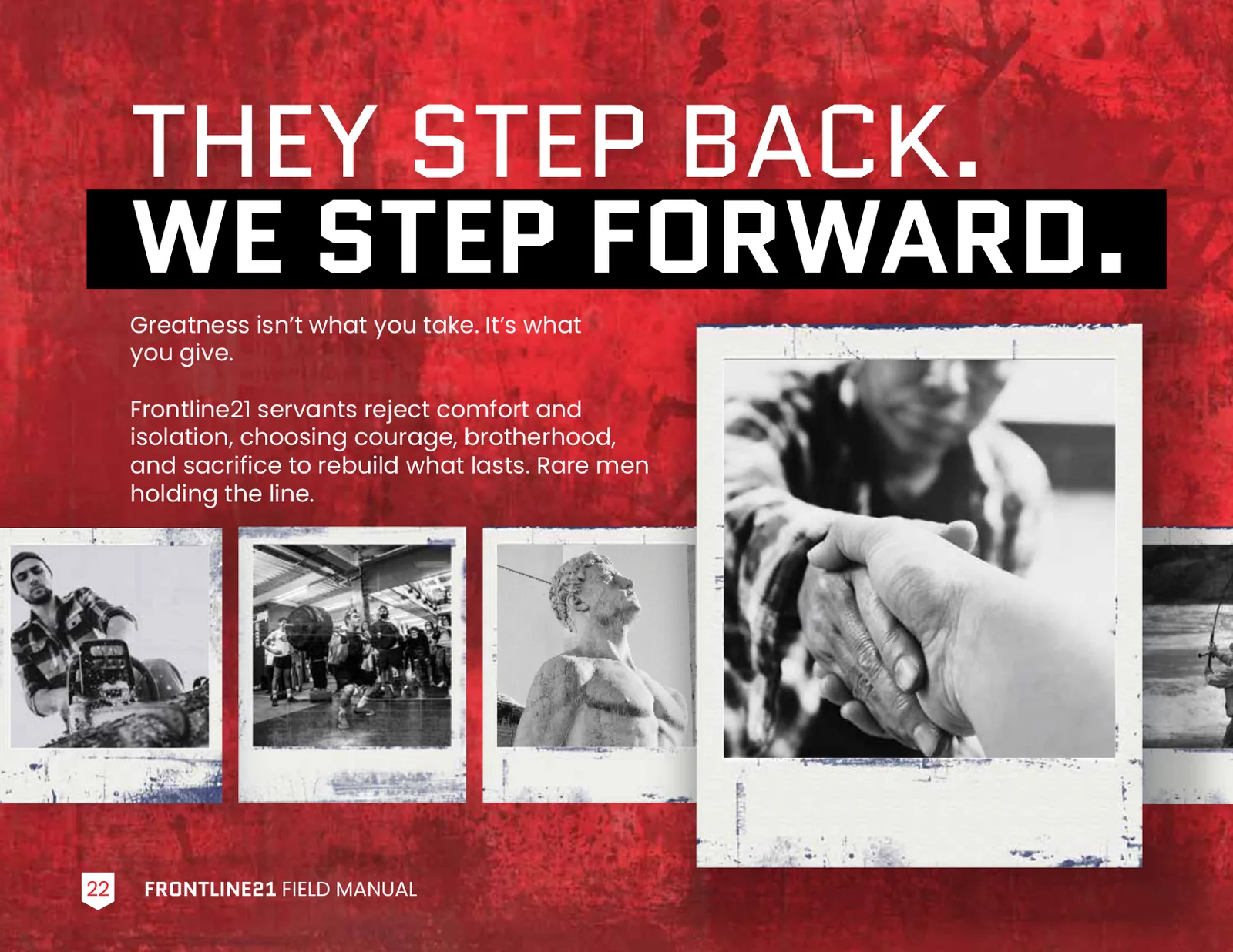 Field Manual page 22: THEY STEP BACK. WE STEP FORWARD. on a worn red ground with photographs of men at work