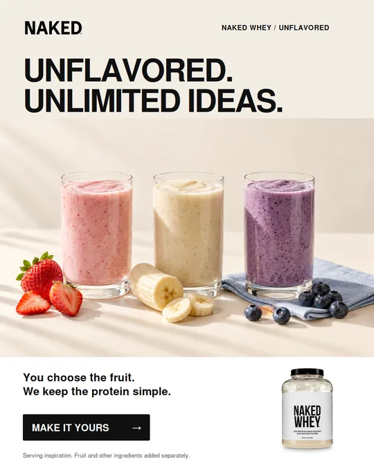 Paid social ad, variant B: the headline UNFLAVORED. UNLIMITED IDEAS. over the same three smoothies and the unflavored Naked Whey tub.