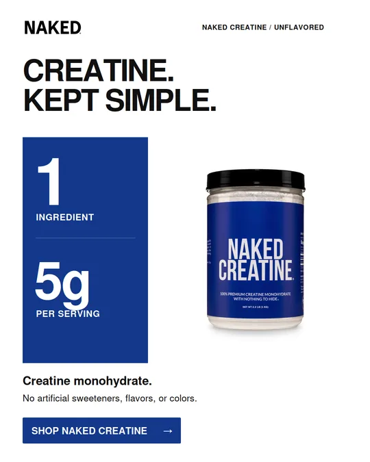 Paid social ad, variant B: the headline CREATINE. KEPT SIMPLE. beside the same navy 1 ingredient and 5g per serving panel and the Naked Creatine tub.