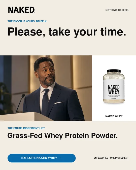 Paid social ad for The Long Speech, variant A: the Naked wordmark and the line NOTHING TO HIDE., the kicker a lectern, the headline Please, take your time., a portrait of the moderator beside the Naked Whey tub, then THE ENTIRE INGREDIENT LIST reading Grass-Fed Whey Protein Powder and a call to action.