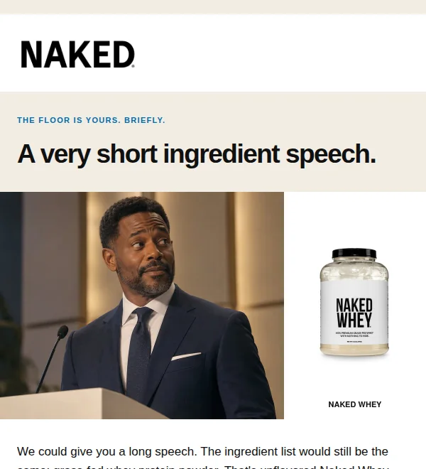 Top of the The Long Speech email, variant B: the Naked wordmark, the kicker, the headline A very short ingredient speech. and the hero photograph above the ingredient panel reading Grass-Fed Whey Protein Powder.