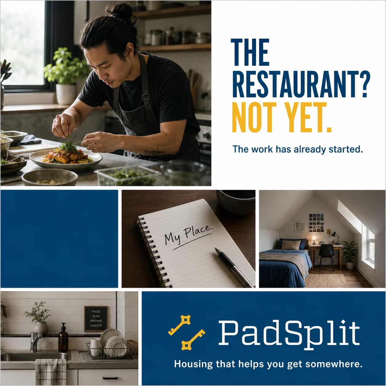 Not Yet ad, square: a cook plating a dish at home, with rooms holding a notebook reading &ldquo;My Place.&rdquo;, a small bedroom and a kitchen. The line reads &ldquo;The restaurant? Not yet. The work has already started.&rdquo;