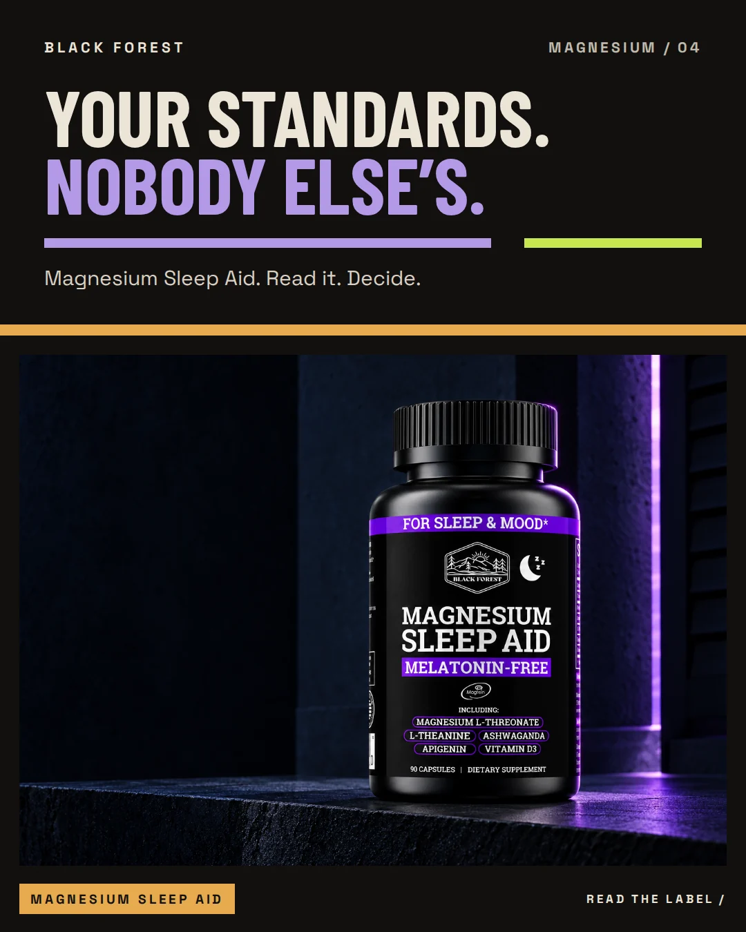 Black Forest Magnesium Sleep Aid: Your standards. Nobody else’s.