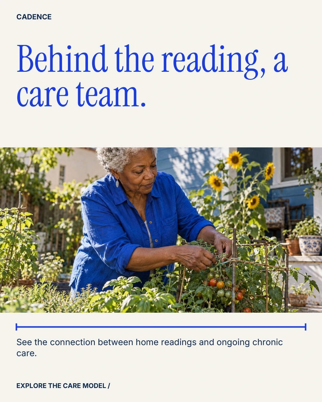 Cadence ad, test 2, version B. Headline: Behind the reading, a care team. Supporting line: See the connection between home readings and ongoing chronic care. Button: Explore the care model.