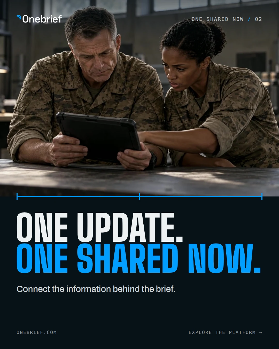 Onebrief social execution 2. Headline: One update. One shared now. Supporting line: Connect the information behind the brief. Picture: Two planners read one tablet together, from the film.
