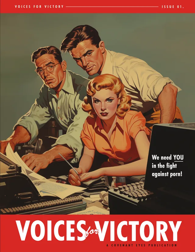 Cover: Voices for Victory, Issue 01, a Covenant Eyes publication, with an illustrated newsroom scene and the line We need you in the fight against porn