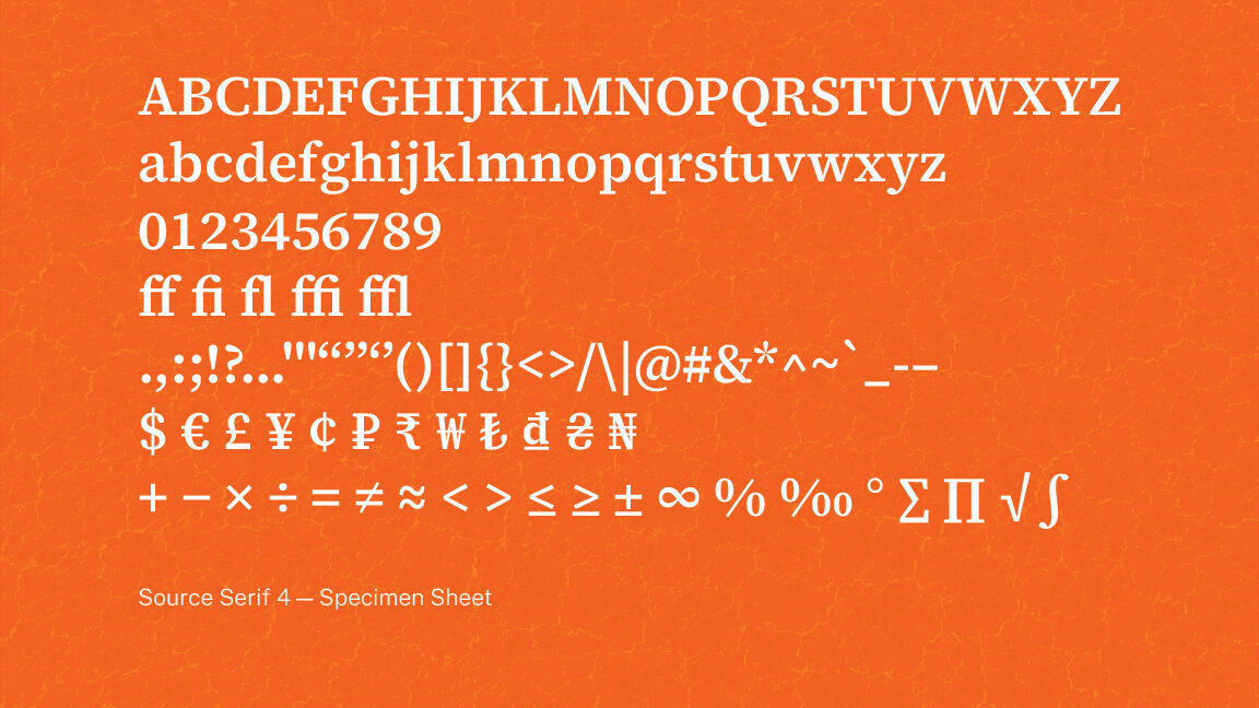 Complete character specimen of Source Serif 4 in roman and italic: uppercase and lowercase, numerals, punctuation, mathematical and currency symbols, accented characters and ligatures.